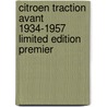 Citroen Traction Avant 1934-1957 Limited Edition Premier door R.M. Clarket