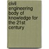 Civil Engineering Body Of Knowledge For The 21st Century