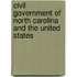 Civil Government Of North Carolina And The United States