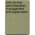 Civil Service Administration, Management and Supervision