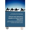 Clinical And Laboratory Studies On Some Camel Affections by Ayman El Behiry