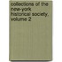 Collections Of The New-York Historical Society, Volume 2