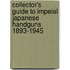 Collector's Guide to Impeial Japanese Handguns 1893-1945