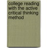 College Reading with the Active Critical Thinking Method door Minnette Lenier