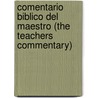 Comentario Biblico del Maestro (the Teachers Commentary) door Lawrence O. Richards