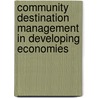Community Destination Management In Developing Economies door Walter Jamieson