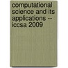 Computational Science And Its Applications -- Iccsa 2009 door Onbekend