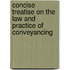 Concise Treatise on the Law and Practice of Conveyancing