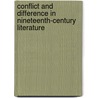 Conflict and Difference in Nineteenth-Century Literature by Unknown