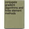 Conjugate Gradient Algorithms And Finite Element Methods door Onbekend