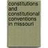 Constitutions And Constitutional Conventions In Missouri