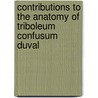 Contributions to the Anatomy of Triboleum Confusum Duval by Julia H. Post