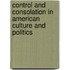 Control and Consolation in American Culture and Politics