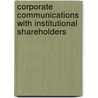 Corporate Communications With Institutional Shareholders door John Holland
