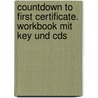 Countdown To First Certificate. Workbook Mit Key Und Cds door Michael Duckworth