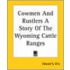 Cowmen And Rustlers A Story Of The Wyoming Cattle Ranges