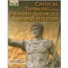 Critical Thinking Using Primary Sources in World History by Wendy S. Wilson