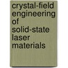 Crystal-Field Engineering Of Solid-State Laser Materials by Ralph H. Bartram
