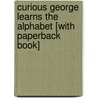 Curious George Learns the Alphabet [With Paperback Book] door Margret H.A. Rey