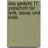 Das Gedicht 17. Zeitschrift für Lyrik, Essay und Kritik door Onbekend