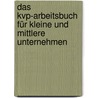 Das Kvp-arbeitsbuch Für Kleine Und Mittlere Unternehmen by Thomas Hoffmann