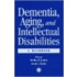 Dementia and Aging Adults with Intellectual Disabilities
