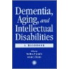 Dementia and Aging Adults with Intellectual Disabilities door Matthew P. Janicki