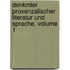 Denkmler Provenzalischer Literatur Und Sprache, Volume 1