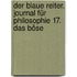 Der Blaue Reiter. Journal für Philosophie 17. Das Böse
