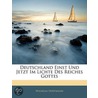 Deutschland Einst Und Jetzt Im Lichte Des Reiches Gottes door Wilhelm Hoffmann