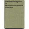 Differential Diagnosis Of Neuromusculoskeletal Disorders door Lawrence H. Wyatt