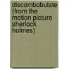 Discombobulate (From the Motion Picture Sherlock Holmes) by Alfred Publishing