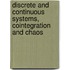 Discrete And Continuous Systems, Cointegration And Chaos