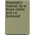 Dissector's Manual, by W. Bruce-Clarke and C.B. Lockwood