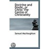 Doctrine And Doubt, Or Christ The Centre Of Christianity door Samuel Macnaughton