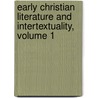 Early Christian Literature and Intertextuality, Volume 1 by Craig Evans