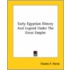 Early Egyptian History And Legend Under The Great Empire