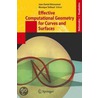 Effective Computational Geometry For Curves And Surfaces door Joran Bergh