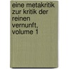 Eine Metakritik Zur Kritik Der Reinen Vernunft, Volume 1 by Johann Gottfried Herder