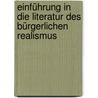 Einführung in die Literatur des Bürgerlichen Realismus door Bernd Balzer