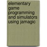 Elementary Game Programming And Simulators Using Jamagic door Sergio Perez