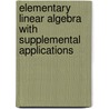Elementary Linear Algebra With Supplemental Applications door Howard Anton