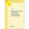 Elliptic Functions According To Eisenstein And Kronecker door Andre Weil