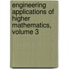 Engineering Applications Of Higher Mathematics, Volume 3 door Vladimir Karapetoff