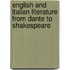 English And Italian Literature From Dante To Shakespeare