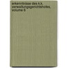 Erkenntnisse Des K.K. Verwaltungsgerichtshofes, Volume 6 door Verwaltungsgeri Austria.