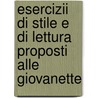 Esercizii Di Stile E Di Lettura Proposti Alle Giovanette door Giulio Cesare Parolari