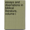 Essays And Disertations In Biblical Literature, Volume I door . Anonymous