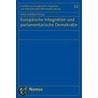 Europäische Integration und parlamentarische Demokratie door Onbekend