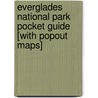 Everglades National Park Pocket Guide [With Popout Maps] door Randi Minetor